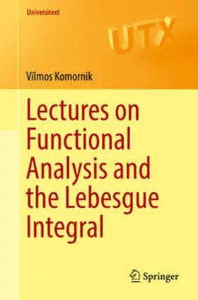 Komornik |  Lectures on Functional Analysis and the Lebesgue Integral | eBook | Sack Fachmedien