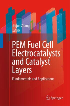 Zhang | PEM Fuel Cell Electrocatalysts and Catalyst Layers | Buch | 978-1-4471-6847-8 | sack.de