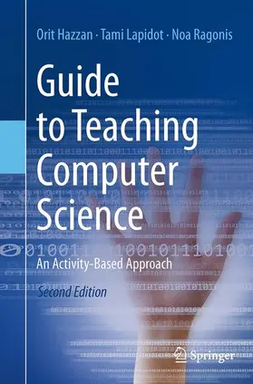 Hazzan / Lapidot / Ragonis |  Guide to Teaching Computer Science | Buch |  Sack Fachmedien