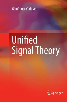 Cariolaro |  Unified Signal Theory | Buch |  Sack Fachmedien