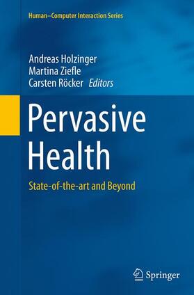 Holzinger / Röcker / Ziefle | Pervasive Health | Buch | 978-1-4471-6998-7 | sack.de