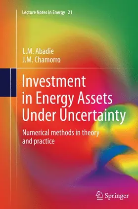 Chamorro / Abadie |  Investment in Energy Assets Under Uncertainty | Buch |  Sack Fachmedien