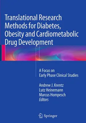 Krentz / Heinemann / Hompesch |  Translational Research Methods for Diabetes, Obesity and Cardiometabolic Drug Development | Buch |  Sack Fachmedien