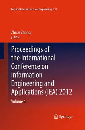 Zhong |  Proceedings of the International Conference on Information Engineering and Applications (IEA) 2012 | Buch |  Sack Fachmedien