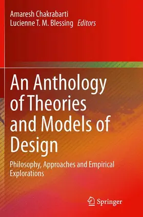 Chakrabarti / Blessing |  An Anthology of Theories and Models of Design | Buch |  Sack Fachmedien