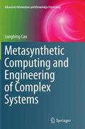 Cao |  Metasynthetic Computing and Engineering of Complex Systems | Buch |  Sack Fachmedien