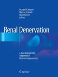 Heuser / Sievert / Schlaich |  Renal Denervation | Buch |  Sack Fachmedien