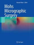 Nouri |  Mohs Micrographic Surgery | Buch |  Sack Fachmedien