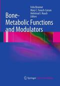 Bronner / Roach / Farach-Carson |  Bone-Metabolic Functions and Modulators | Buch |  Sack Fachmedien