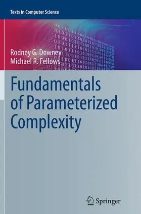 Fellows / Downey |  Fundamentals of Parameterized Complexity | Buch |  Sack Fachmedien