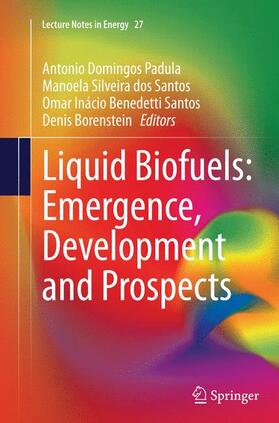 Edwards / Domingos Padula / Silveira dos Santos |  Liquid Biofuels: Emergence, Development and Prospects | Buch |  Sack Fachmedien