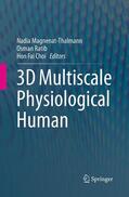 Magnenat-Thalmann / Choi / Ratib |  3D Multiscale Physiological Human | Buch |  Sack Fachmedien