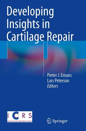 Emans / Peterson | Developing Insights in Cartilage Repair | Buch | 978-1-4471-7260-4 | www.sack.de