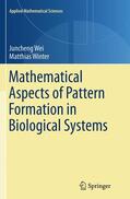 Winter / Wei |  Mathematical Aspects of Pattern Formation in Biological Systems | Buch |  Sack Fachmedien