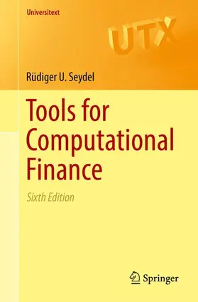 Seydel | Tools for Computational Finance | Buch | 978-1-4471-7337-3 | sack.de