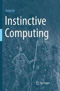 Cai |  Instinctive Computing | Buch |  Sack Fachmedien