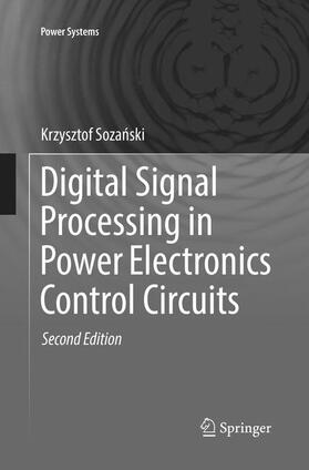 Sozanski / Sozanski | Digital Signal Processing in Power Electronics Control Circuits | Buch | 978-1-4471-7406-6 | sack.de