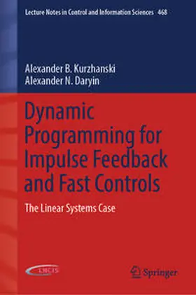 Kurzhanski / Daryin | Dynamic Programming for Impulse Feedback and Fast Controls | E-Book | sack.de
