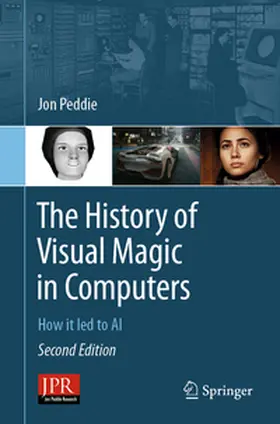 Peddie |  The History of Visual Magic in Computers | eBook | Sack Fachmedien