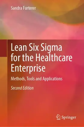 Furterer |  Lean Six Sigma for the Healthcare Enterprise | Buch |  Sack Fachmedien