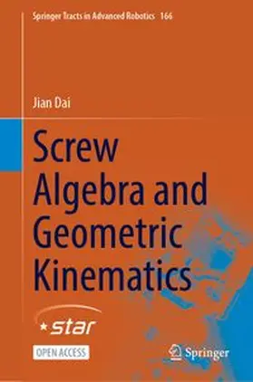 Dai |  Screw Algebra and Geometric Kinematics | Buch |  Sack Fachmedien