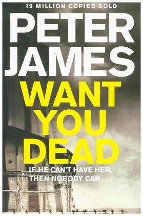 James |  Want You Dead | Buch |  Sack Fachmedien