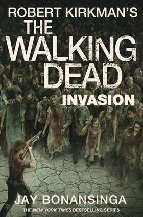 Kirkman / Bonansinga |  Invasion | Buch |  Sack Fachmedien