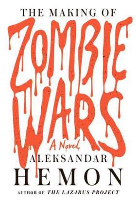 Hemon |  The Making of Zombie Wars | Buch |  Sack Fachmedien