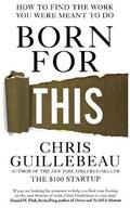 Guillebeau |  Born For This | Buch |  Sack Fachmedien