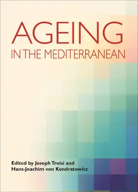 Troisi / von Kondratowitz |  Ageing in the Mediterranean | Buch |  Sack Fachmedien