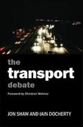 Shaw / Docherty |  The Transport Debate | eBook | Sack Fachmedien