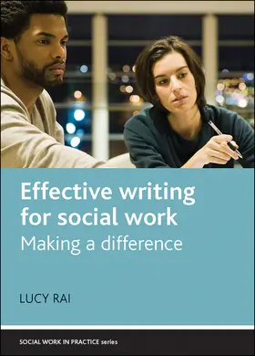 Rai | Effective writing for social work | Buch | 978-1-4473-0517-0 | www.sack.de