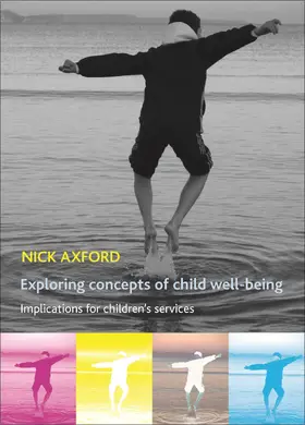 Axford |  Exploring concepts of child well-being | Buch |  Sack Fachmedien