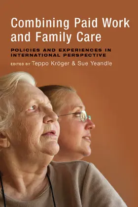 Kröger / Yeandle |  Combining paid work and family care | Buch |  Sack Fachmedien