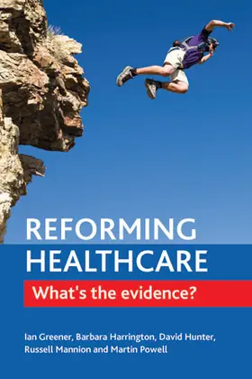 Greener / Harrington / Hunter |  Reforming healthcare | Buch |  Sack Fachmedien