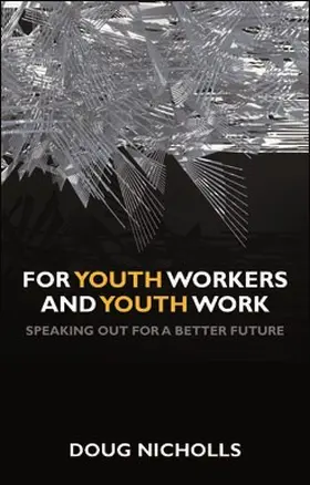Nicholls |  For Youth Workers and Youth Work | eBook | Sack Fachmedien