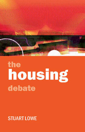 Lowe |  The housing debate | eBook | Sack Fachmedien