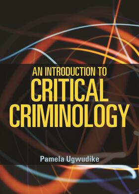 Ugwudike |  An introduction to critical criminology | Buch |  Sack Fachmedien