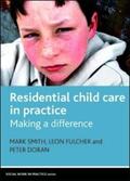 Smith / Fulcher / Doran |  Residential Child Care in Practice | eBook | Sack Fachmedien