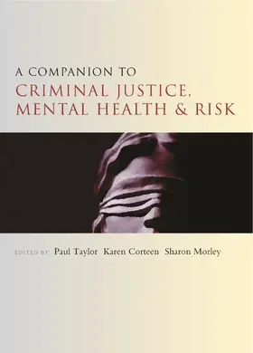 Taylor / Corteen / Morley | A companion to criminal justice, mental health and risk | Buch | 978-1-4473-1034-1 | www.sack.de