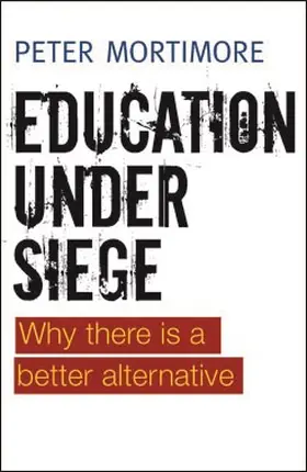 Mortimore |  Education under siege | Buch |  Sack Fachmedien