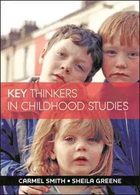 Smith / Greene |  Key Thinkers in Childhood Studies | eBook | Sack Fachmedien
