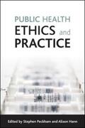 Peckham / Hann |  Public health ethics and practice | eBook | Sack Fachmedien