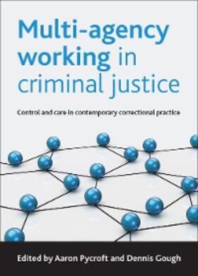 Pycroft / Gough |  Multi-agency working in criminal justice | eBook | Sack Fachmedien