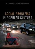 Maratea / Monahan |  Social Problems in Popular Culture | eBook | Sack Fachmedien