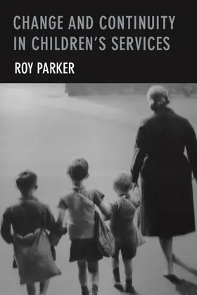Parker | Change and continuity in children's services | Buch | 978-1-4473-2222-1 | www.sack.de