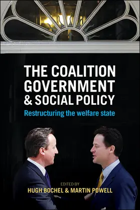 Bochel / Powell |  The coalition government and social policy | Buch |  Sack Fachmedien