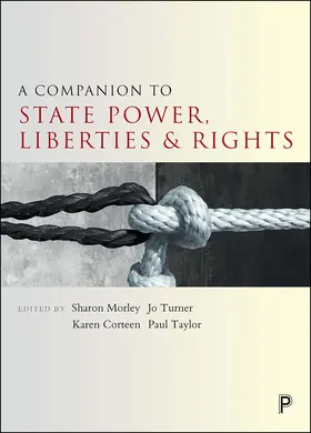 Morley / Turner / Corteen |  A Companion to State Power, Liberties and Rights | eBook | Sack Fachmedien