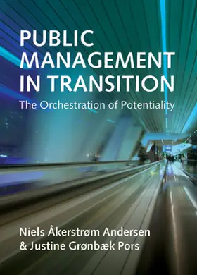 Åkerstrøm Andersen / Grønbæk Pors |  Public Management in Transition | eBook | Sack Fachmedien
