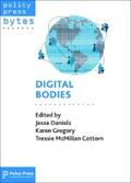Daniels / Gregory / McMillan Cottom |  Digital Bodies | eBook | Sack Fachmedien
